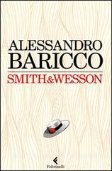 Baricco Alessandro Smith & Wesson